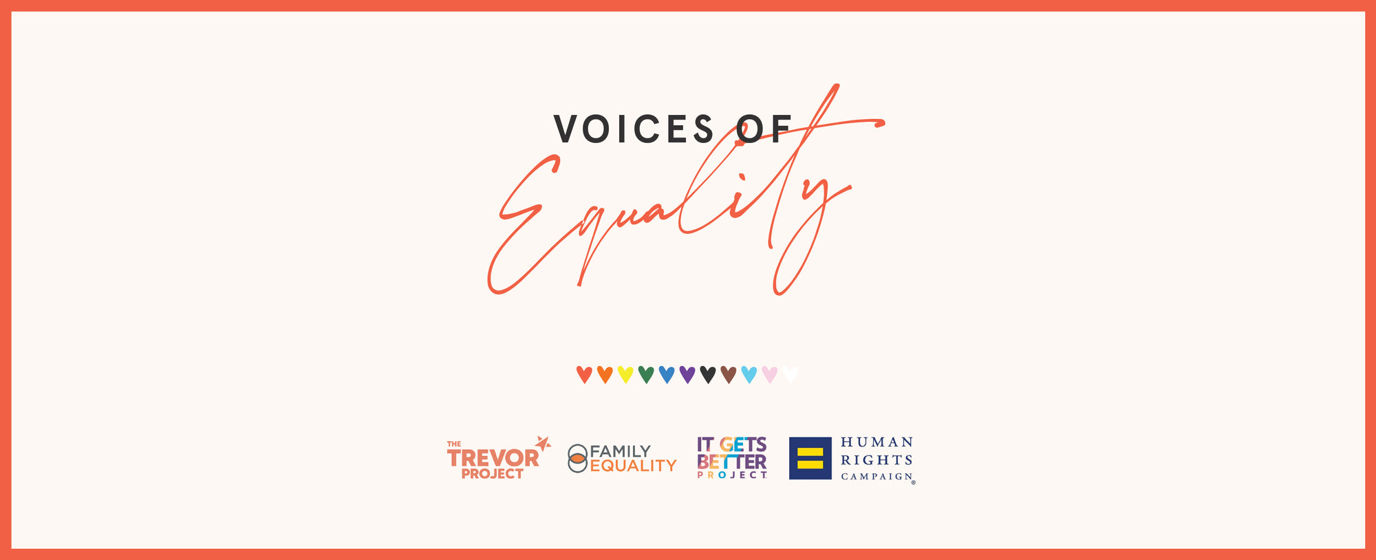 Welcoming June With Our Voices of Equality Campaign